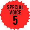 SPECIAL VOICE5