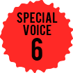 SPECIAL VOICE6