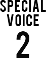 SPECIAL VOICE 2