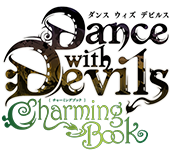 Dance with Devils 〜Charming Book〜