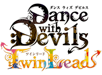 Dance with Devils 〜Twin Lead〜