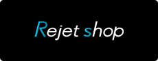 Rejet shop