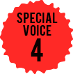 SPECIAL VOICE4