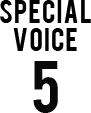SPECIAL VOICE 5