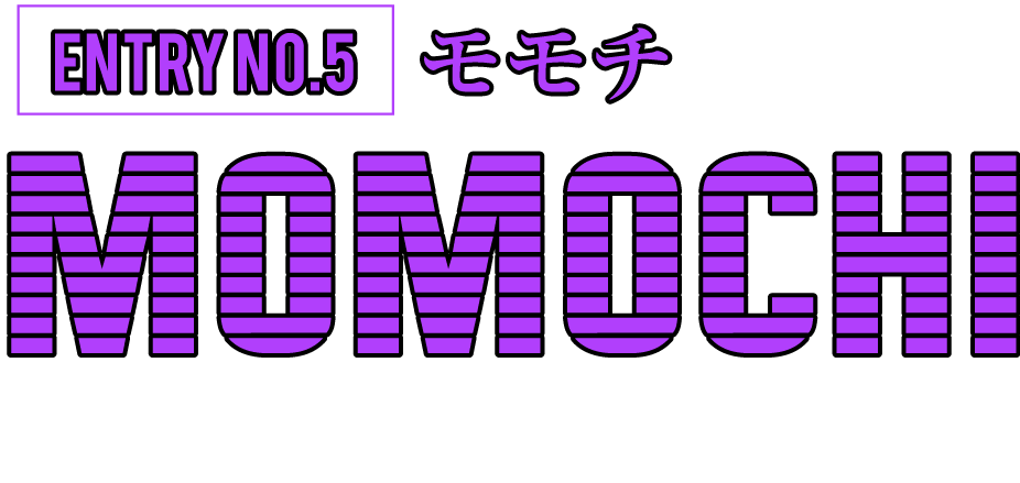 ENTRY NO.4 モモチ MOMOCHI cv.豊永利行