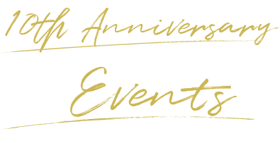 10th Anniversary Events